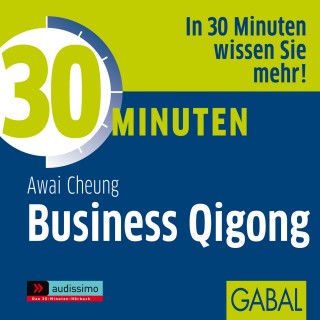Awai Cheung: 30 Minuten Business Qigong