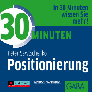 Peter Sawtschenko: 30 Minuten Positionierung