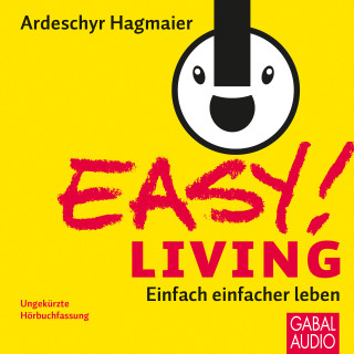 Ardeschyr Hagmaier: EASY! Living