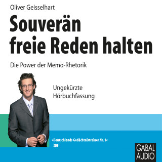 Oliver Geisselhart: Souverän freie Reden halten