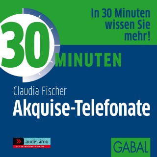 Gabi Franke, Heiko Grauel: 30 Minuten Akquise-Telefonate
