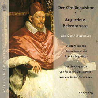 Augustinus Dostojewskij: Augustinus' "Bekenntnisse" und Dostojewskijs "Großinquisitor"