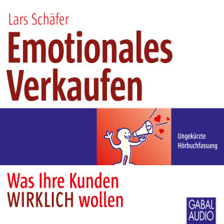 Lars Schäfer: Emotionales Verkaufen