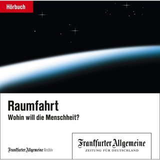 Frankfurter Allgemeine Archiv: Raumfahrt