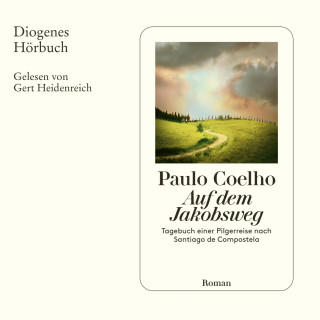 Paulo Coelho: Auf dem Jakobsweg