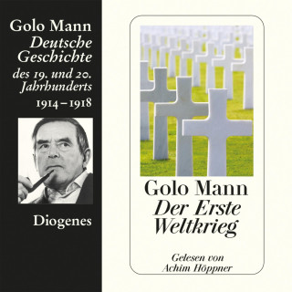 Golo Mann: Der Erste Weltkrieg