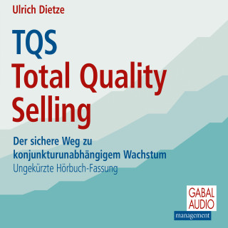 Ulrich Dietze: TQS Total Quality Selling
