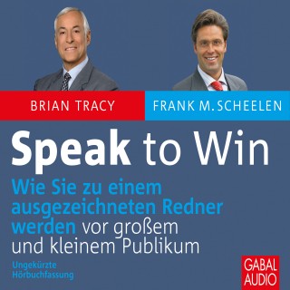 Brian Tracy, Frank M. cheelen: Speak to win