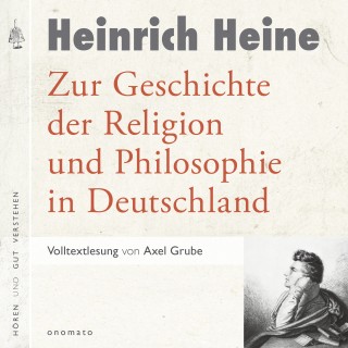 Heinrich Heine: Zur Geschichte der Religion und Philosophie in Deutschland