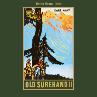 Karl May: Old Surehand. Zweiter Band