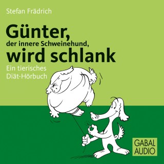 Stefan Frädrich: Günter, der innere Schweinehund, wird schlank