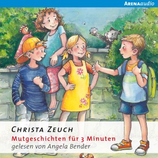 Christa Zeuch: Mutgeschichten für 3 Minuten