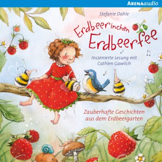 Stefanie Dahle: Erdbeerinchen Erdbeerfee - Zauberhafte Geschichten aus dem Erdbeergarten