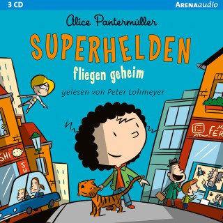 Alice Pantermüller: Superhelden fliegen geheim