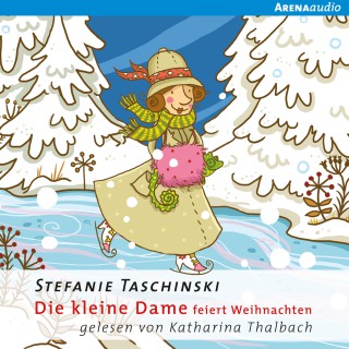 Stefanie Taschinski: Die kleine Dame feiert Weihnachten