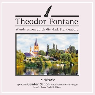 Theodor Fontane: Wanderungen durch die Mark Brandenburg (08)