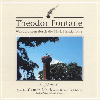 Theodor Fontane: Wanderungen durch die Mark Brandenburg (05)