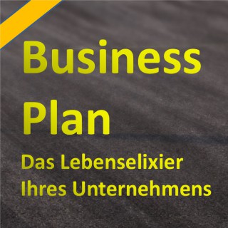 Effektiv Verlag: Der Businessplan - Das Lebenselixier Ihres Unternehmens