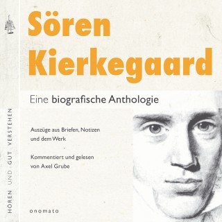 Axel Grube: Sören Kierkegaard. Eine biografische Anthologie.