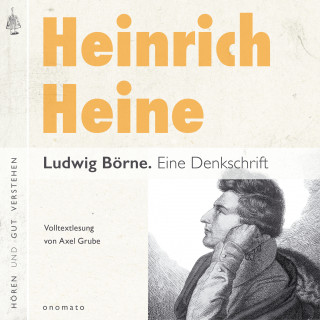 Heinrich Heine: Ludwig Börne. Eine Denkschrift
