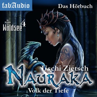 Uschi Zietsch: Die Chroniken von Waldsee 4: Nauraka - Volk der Tiefe