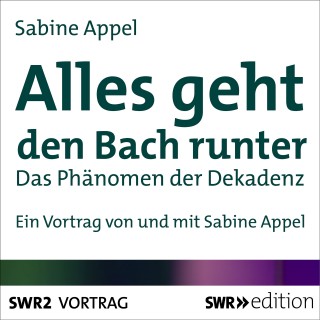 Sabine Appel: Alles geht den Bach runter