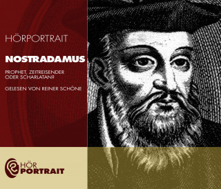 Diverse: Hörportrait: Nostradamus
