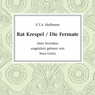 E.T.A. Hoffmann: Rat Krespel - Die Fermate