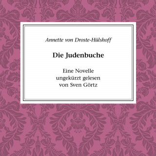 Annette von Droste-Hülshoff: Die Judenbuche