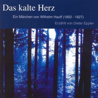 Wilhelm Hauff: Das kalte Herz