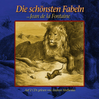 Jean de la Fontaine: Die schönsten Fabeln von Jean de la Fontaine