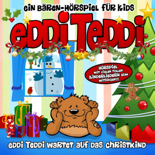 Eddi Edler: Eddi Teddi wartet auf das Christkind