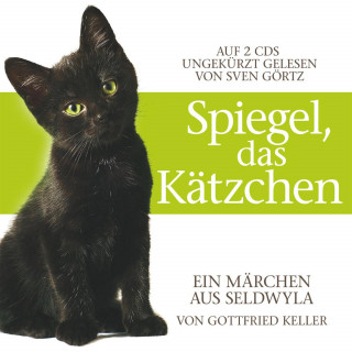 Gottfried Keller: Spiegel, das Kätzchen
