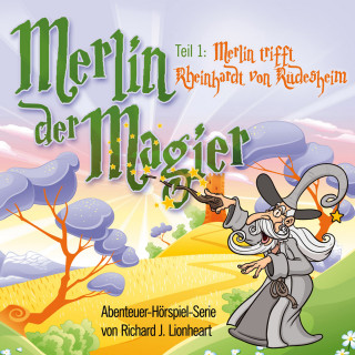Richard J. Lionheart: Merlin der Magier - Episode 1
