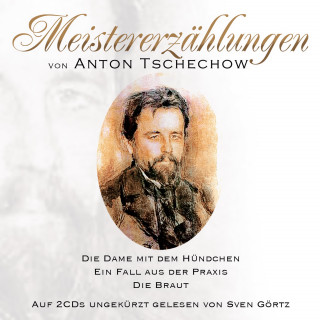 Anton Tschechow: Meistererzählungen von Anton Tschechow