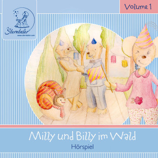 Katja Ruhl: Sterntaler Hörgeschichten: Milly und Billy Im Wald