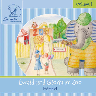 Katja Ruhl: Sterntaler Hörgeschichten: Ewald und Gloria Im Zoo