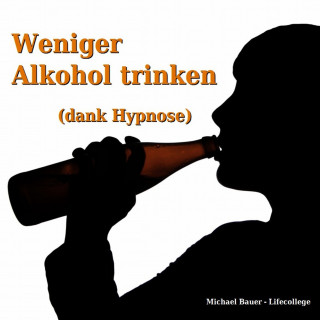 Michael Bauer: Weniger Alkohol trinken (dank Hypnose)