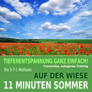 Franziska Diesmann, Torsten Abrolat: 11 Minuten Sommer - Tiefenentspannung ganz einfach! Auf der Wiese - Traumreise, Autogenes Training - mit der 3-7-1 Methode