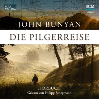 John Bunyan: Die Pilgerreise