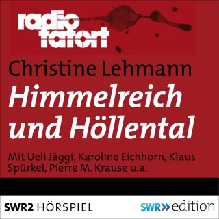 Christine Lehmann: Himmelreich und Höllental