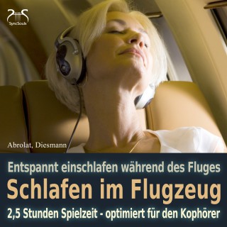 Franziska Diesmann, Torsten Abrolat: Schlafen im Flugzeug und auf Reisen - Mit Traumreise, Autosuggestion, Meeresrauschen und Entspannungsmusik