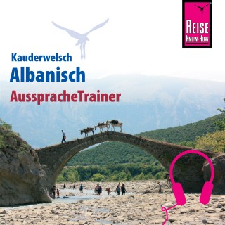 Axel Jaenicke, Christiane Jaenicke: Reise Know-How Kauderwelsch AusspracheTrainer Albanisch