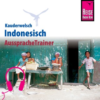 Gunda Urban: Reise Know-How Kauderwelsch AusspracheTrainer Indonesisch