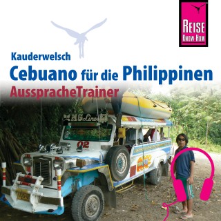 Volker Heinrich, Janet M. Arnado: Reise Know-How Kauderwelsch AusspracheTrainer Cebuano (Visaya)