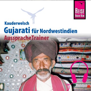 Daniel Krasa: Reise Know-How Kauderwelsch AusspracheTrainer Gujarati für Nordwestindien und Mumbai