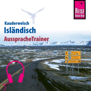 Richard H. Kölbl: Reise Know-How Kauderwelsch AusspracheTrainer Isländisch
