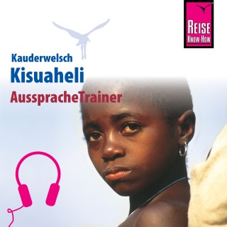 Christoph Friedrich: Reise Know-How Kauderwelsch AusspracheTrainer Kisuaheli