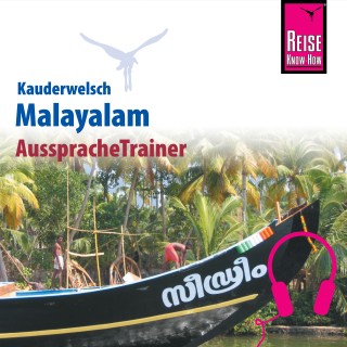 Christina Kamp, Jose Punnamparambil: Reise Know-How Kauderwelsch AusspracheTrainer Malayalam