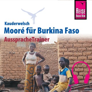 Björn Stockleben, Jul M. Sanwidi: Reise Know-How Kauderwelsch AusspracheTrainer Mooré für Burkina Faso